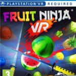 Fruit Ninja VR